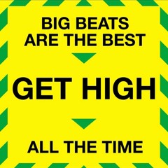 4 Beats Are The Best, Get High All The Time