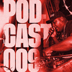 PODCAST 009 DJ LOVE 22 - PART PIPI