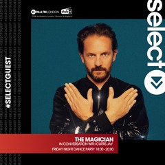 Friday Night Dance Party - 10th Feb 2023 - Select Radio (The Magician's Future Anthem)