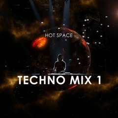 Hot Space - Techno Mix 1
