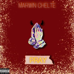 Marwin Chelte X Dredside - Pray