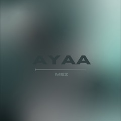 AYAA (FREE DL)