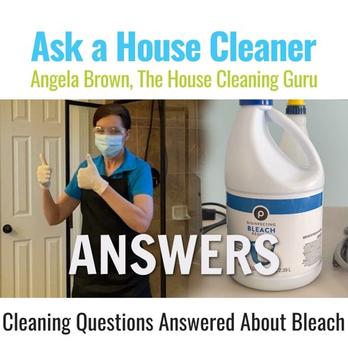 Your Cleaning Questions Answered About Bleach