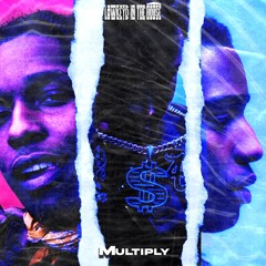 Multiply (LowkeydintheHouse Remix)