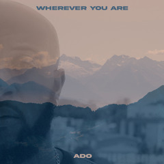 Wherever You Are