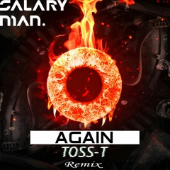 Salaryman - Again(Toss-T Remix) [Free DL]