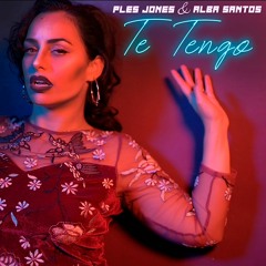 Ples Jones & Alba Santos Te Tengo Enterlude 1