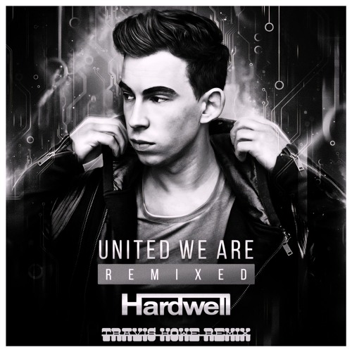 Hardwell - Nothing Can Hold Us Down (Travis Howe Remix)