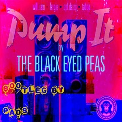 The Black Eyed Peas - Pump It (PAÐS Bootleg)