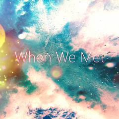 Telling Tales - When We Met