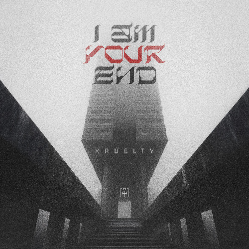 Stream I AM YOUR END by 𝗞𝗥𝗨𝗘𝗟𝗧𝗬 ¹³ | Listen online for free on SoundCloud