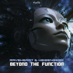 Raveheart & Heisenberg - Beyond The Function