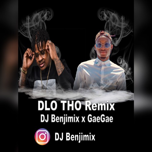 Dlo Tho (Dj Benjimix X Gaegae) Rmx