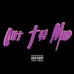Big Luke - Out The Mud (Prod by Sip Muddy)