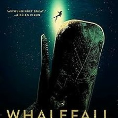 PDF Book Whalefall: A Novel Online New Chapters