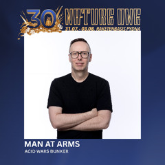 Man at Arms - Nature One Festival 2025 - Acid Wars Bunker