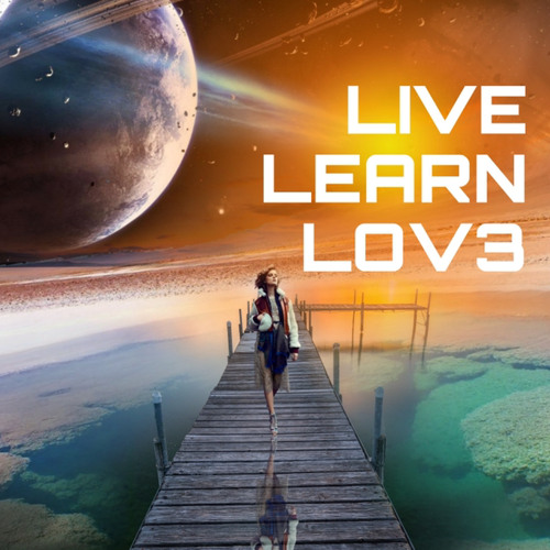 LIVE LEARN LOV3