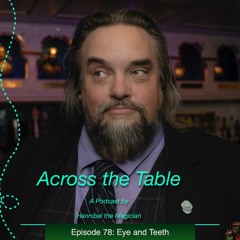 Episode 78 - Eye And Teeth