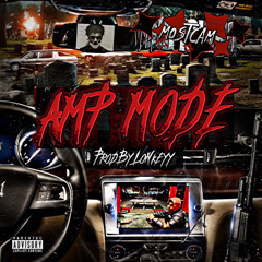 Mostcam - AMP MODE (Official Audio) (ProdBy.Lowkeyy)