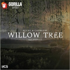 Rival X Cadmium - Willow Tree (feat. Rosendale)  [NCS Release]