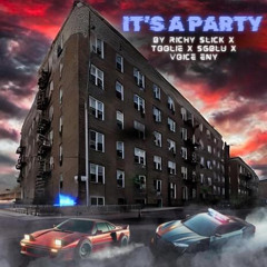 Richy Slick x Toolie x Voice Eny x Sgblu - Its A Party