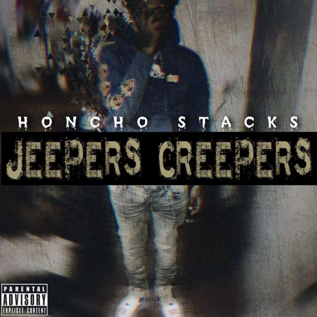 Honcho Rapper Stream Honcho Jeepers - Jeepers Creepers by Honcho Jeepers | Listen ...