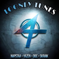 LOONEY TUNES VOL.4 - NAPSTAA B2B YAZEN B2B DOCDUBZ B2B SKRAIK