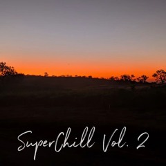 SuperChill Vol. 2 - Deep Melodic