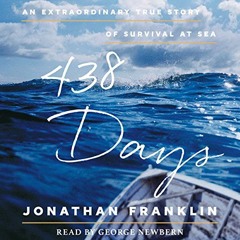 [PDF] ❤️ Read 438 Days: An Extraordinary True Story of Survival at Sea by  Jonathan Franklin,Geo