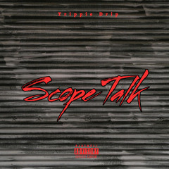 Scope Talk