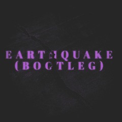 MRKT - Earthquake (Bootleg)