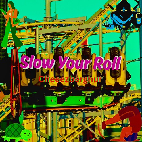 Slow Your Roll (prod. matthewcreep, keiigo & synthetic)