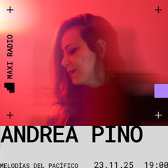 Melodías Del Pacífico w/ Andrea Pino / 23-11-2025