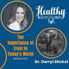 Dr. Darryl Stickel: The Importance of Trust in Today's World