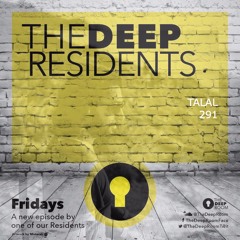 The Deep Residents 291 - Talal Hakim