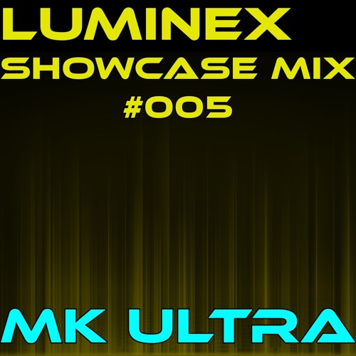 Luminex Records Showcase - MIX 005 (MK ULTRA)