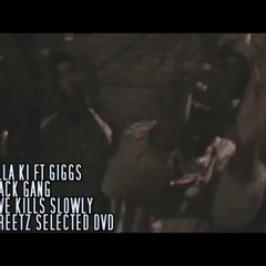 STREETZ SELECTED DVD CLIP-KILLA KI FT GIGGS BLACKGANG