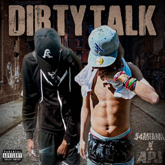 Trill AP x 54Miami - Dirty Talk