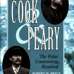 [FREE] EPUB 📚 Cook and Peary by  Robert M. Bryce EBOOK EPUB KINDLE PDF