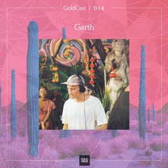 GH GoldCast 014 | Garth