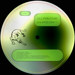 DJ Panthr - Source Drift EP (Snippets) (ST021)