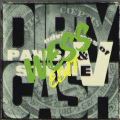 PAWSA x Stevie V - Dirty Cash (wess Remix) [Free Download]