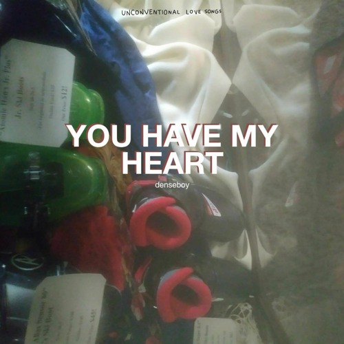 you have my heart