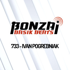 Bonzai Basik Beats #733 (Radioshow 20 September - Week 38 - mixed by Ivan Pogrebniak)