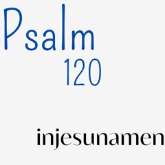 Psalm 120