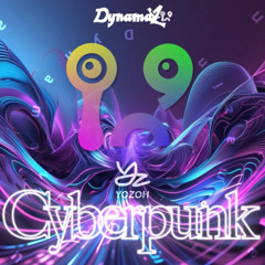 DJ Yozoh - Cyberpunk [Dynamazin']
