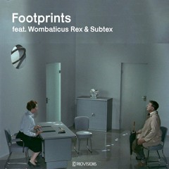 Provisions Hip Hop - Footprints ft. Wombaticus Rex & Subtex