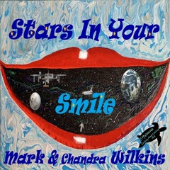 Mark Wilkins with Chandra Wilkins - Stars in Your Smile