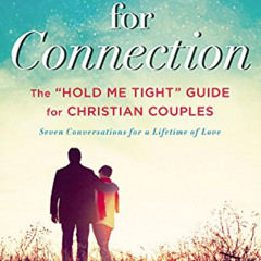 [READ] EPUB 🖊️ Created for Connection: The "Hold Me Tight" Guide for Christian Coupl