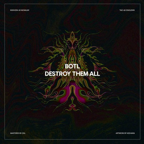 BOTL - Destroy Them All